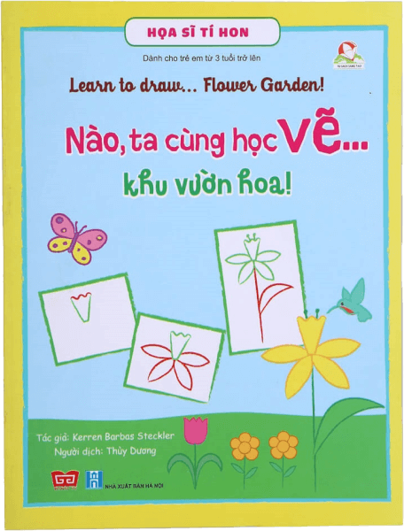 Họa sĩ tí hon - Learn to draw...   Flower Garden! - Nào, ta cùng học vẽ...khu vườn hoa!