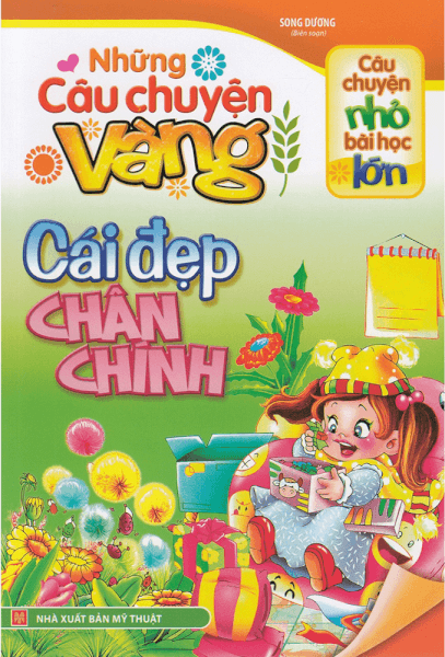 Những câu chuyện vàng - Cái đẹp chân chính B15