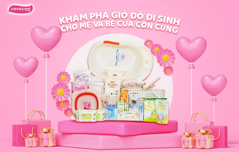 Liệt kê 15+ món đồ thiết yếu cần có trong giỏ đồ đi sinh cho mẹ và bé của Con Cưng