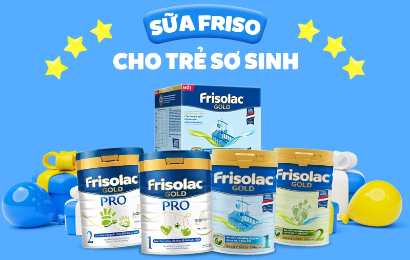 Review sữa Friso cho trẻ sơ sinh có tốt không? Mẹ nên mua loại nào cho bé? 