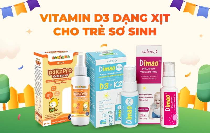 Top 3 vitamin D3 dạng xịt cho trẻ sơ sinh được ưa chuộng nhất
